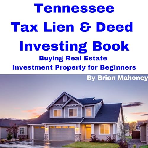 Cover of Tennessee Tax Lien and Deed Investing Book