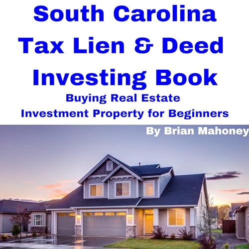 Cover of South Carolina Tax Lien and Deed Investing Book