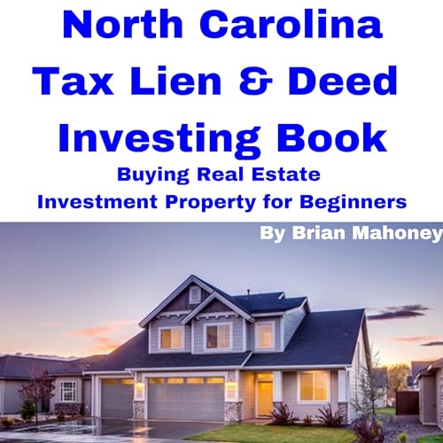 Cover of North Carolina Tax Lien and Deed Investing Book