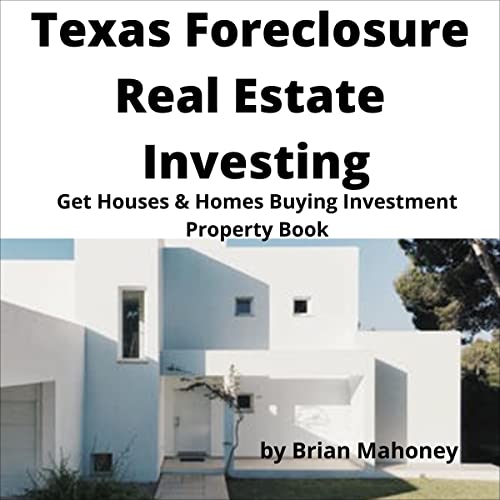 Cover of Texas Foreclosure Real Estate Investing