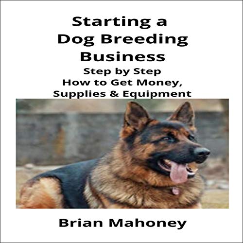 Cover of Starting a Dog Breeding Business