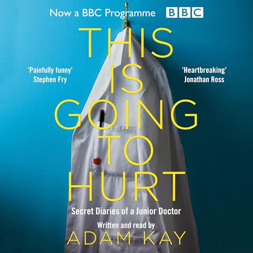 Cover of This is Going to Hurt: Secret Diaries of a Junior Doctor