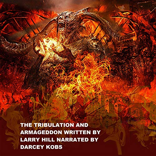 Cover of The Tribulation and Armageddon