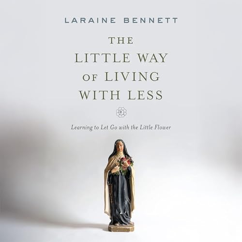 Cover of The Little Way of Living with Less