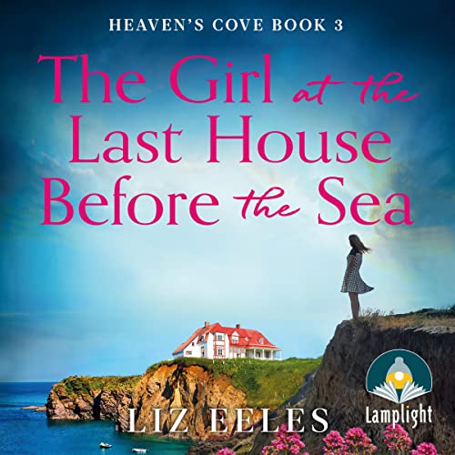 Cover of The Girl at the Last House Before the Sea