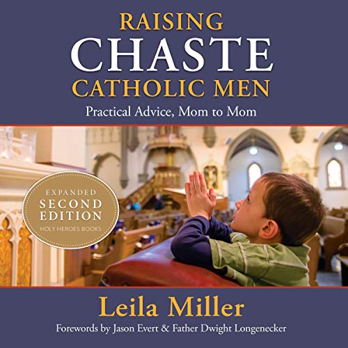 Cover of Raising Chaste Catholic Men