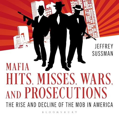Cover of Mafia Hits, Misses, Wars, and Prosecutions
