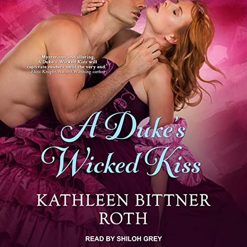 Cover of A Duke’s Wicked Kiss