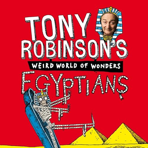 Cover of Tony Robinson's Weird World of Wonders: Egyptians