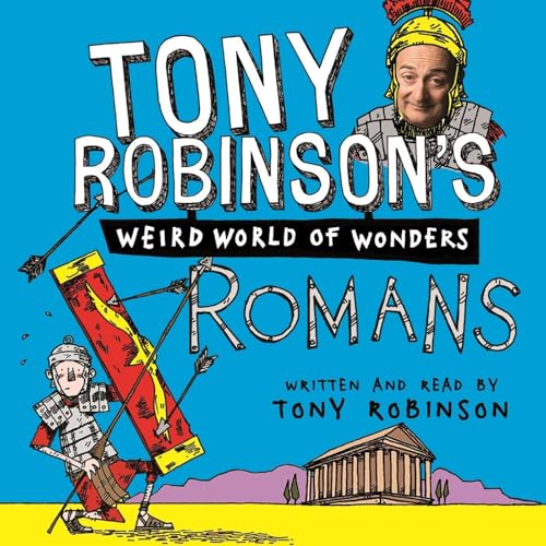 Cover of Tony Robinson's Weird World of Wonders: Romans