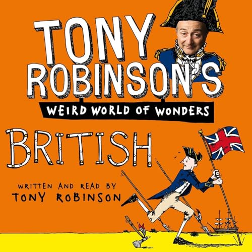 Cover of Tony Robinson's Weird World of Wonders: British