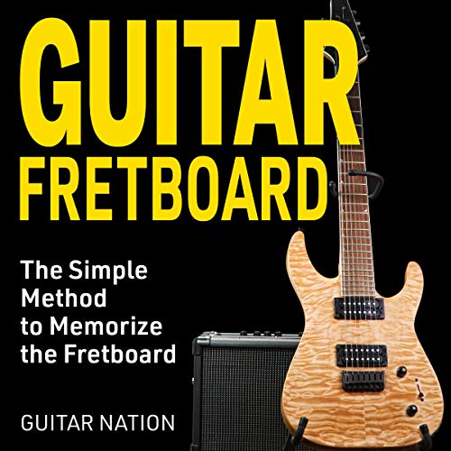 Cover of Guitar Fretboard: The Simple Method to Memorize the Fretboard