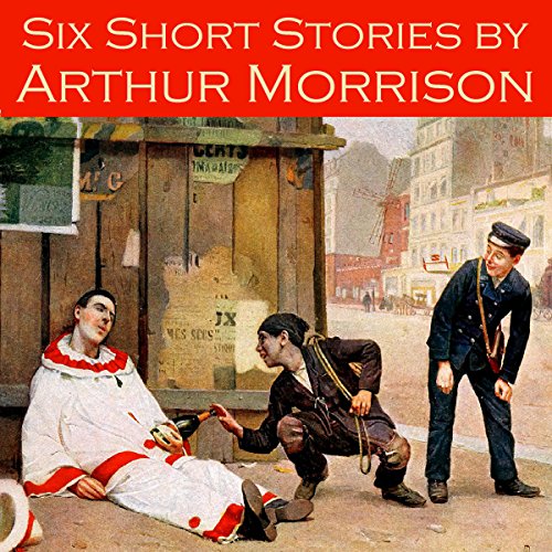 Cover of Six Short Stories by Arthur Morrison