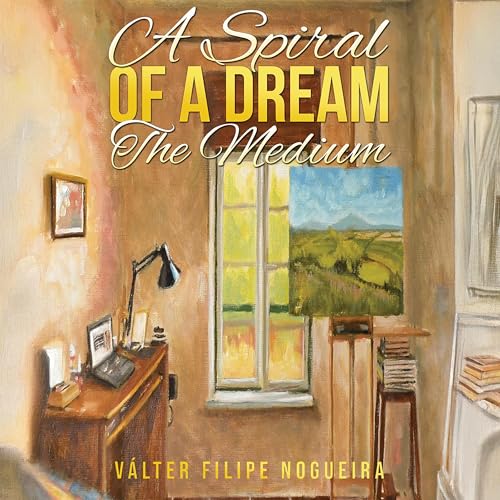 Cover of A Spiral of a Dream: The Medium