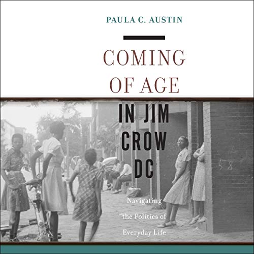Cover of Coming of Age in Jim Crow DC