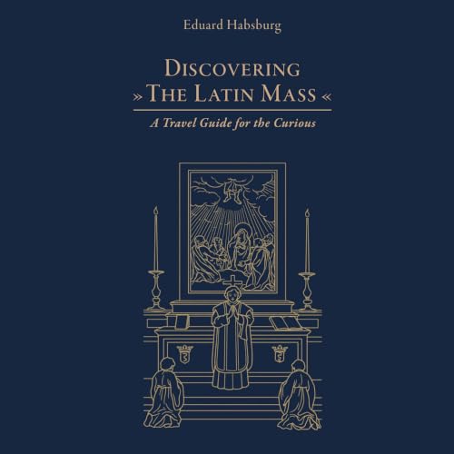 Cover of Discovering the Latin Mass
