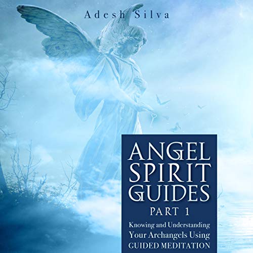 Cover of Angel Spirit Guides - Part I