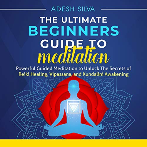 Cover of The Ultimate Beginners Guide to Meditation