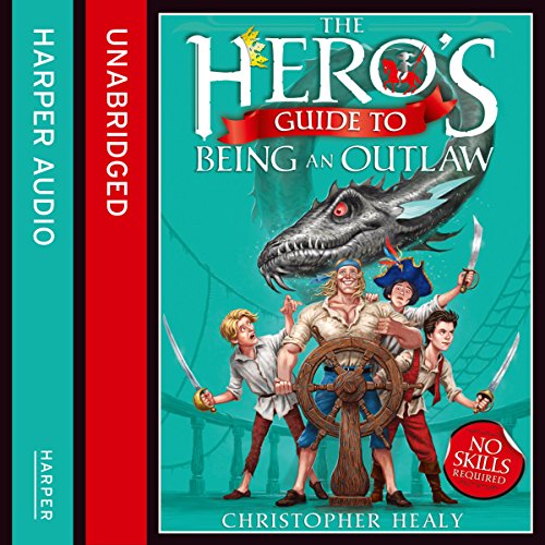 Cover of The Hero's Guide to Being an Outlaw