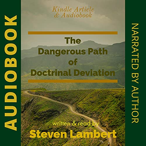 Cover of The Dangerous Path of Doctrinal Deviation