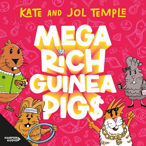 Cover of Mega Rich Guinea Pigs (Mega Rich Guinea Pigs, #1)