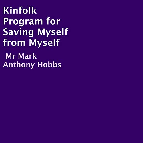 Cover of Kinfolk Program for Saving Myself from Myself