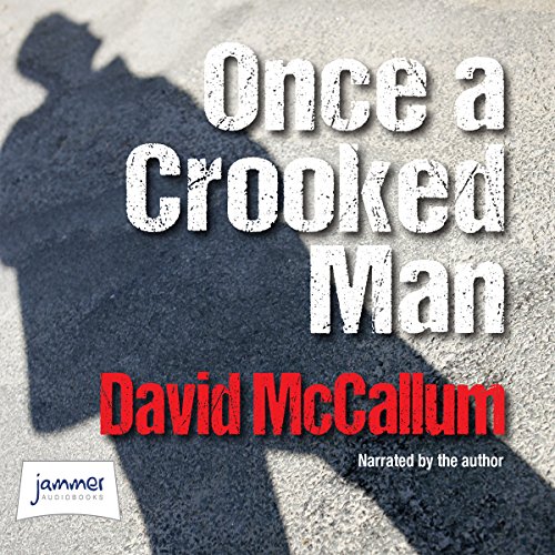 Cover of Once a Crooked Man