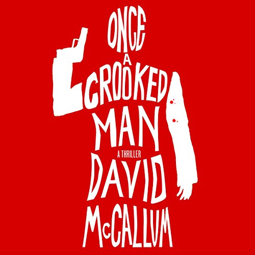 Cover of Once a Crooked Man