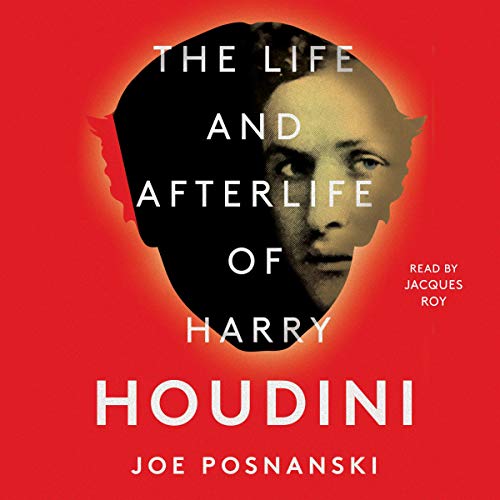 Cover of The Life and Afterlife of Harry Houdini
