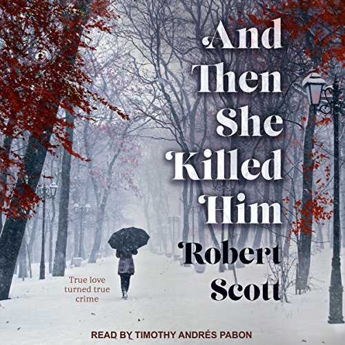 Cover of And Then She Killed Him