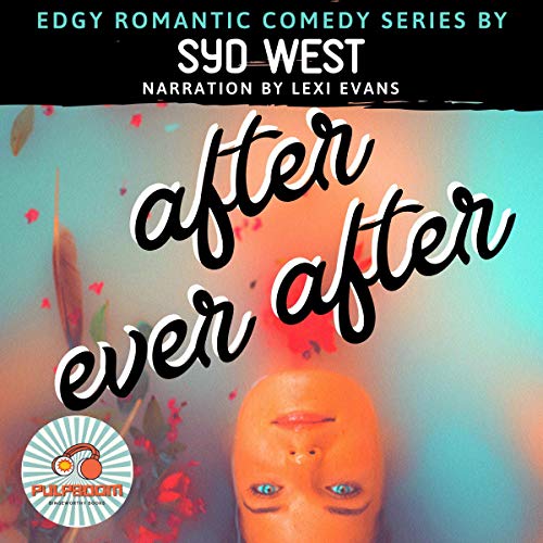 Cover of After Ever After (Edgy Romantic Comedy Series)