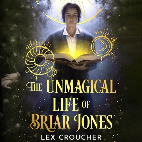 Cover of The Unmagical Life of Briar Jones