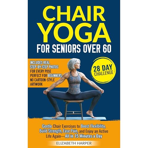 Cover of Chair Yoga for Seniors Over 60
