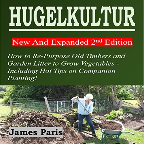 Cover of Hugelkultur II - New and Expanded 2nd Edition