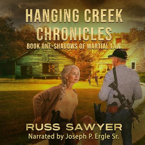 Cover of The Hanging Creek Chronicles: Shadows of Martial Law