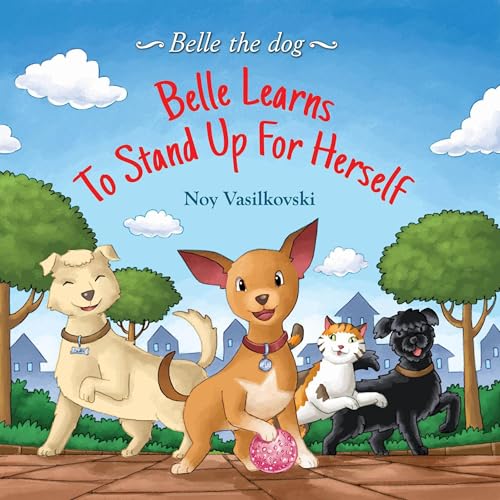 Cover of Belle Learns to Stand Up for Herself