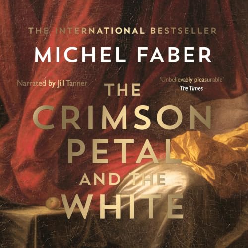 Cover of The Crimson Petal And The White
