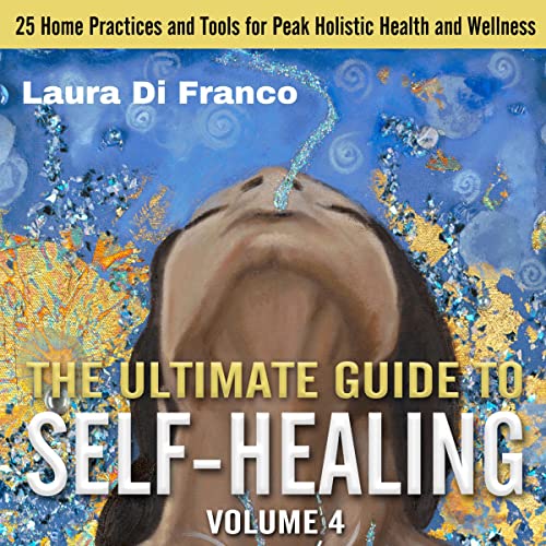 Cover of The Ultimate Guide to Self-Healing: Volume 4