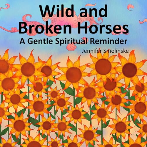 Cover of Wild and Broken Horses