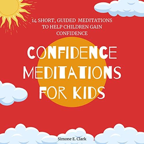 Cover of Confidence Meditation for Kids