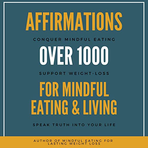 Cover of Affirmations for Mindful Eating & Living