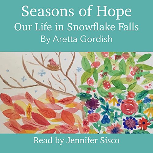 Cover of Seasons of Hope: Our Life in Snowflake Falls
