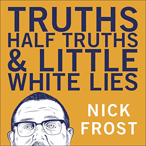 Cover of Truths, Half Truths and Little White Lies