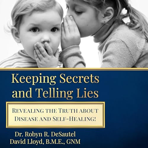 Cover of Keeping Secrets and Telling Lies?