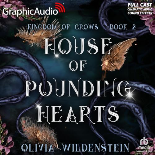 Cover of House of Pounding Hearts [Dramatized Adaptation]