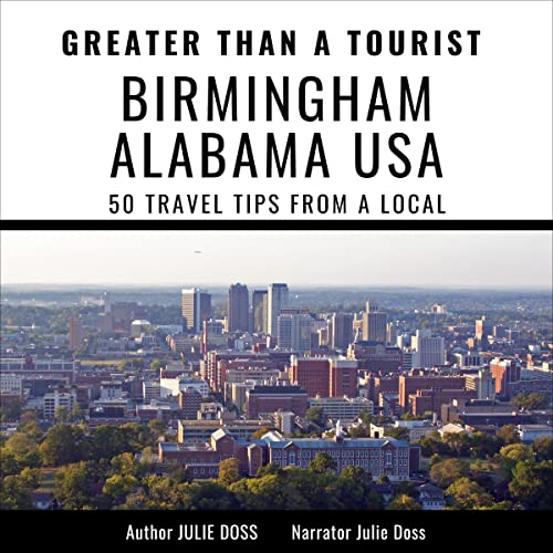 Cover of Greater Than a Tourist - Birmingham Alabama USA