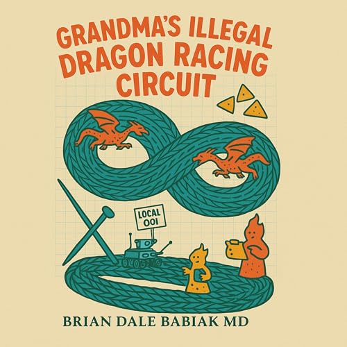 Cover of Grandma's Illegal Dragon Racing Circuit