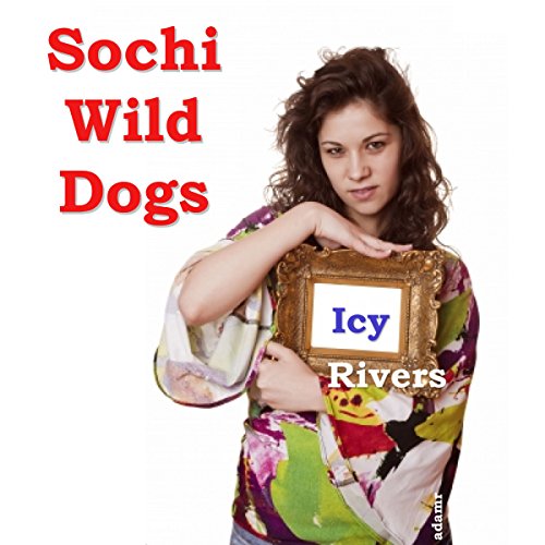 Cover of Sochi Wild Dogs