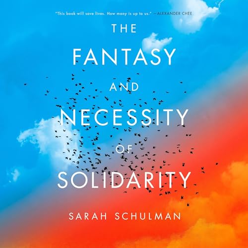 Cover of The Fantasy and Necessity of Solidarity