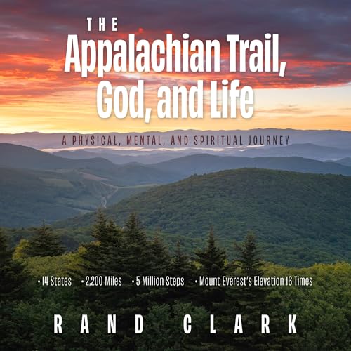 Cover of The Appalachian Trail, God, and Life